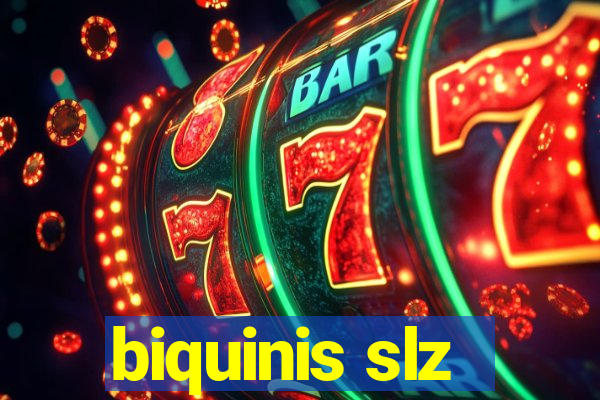 biquinis slz